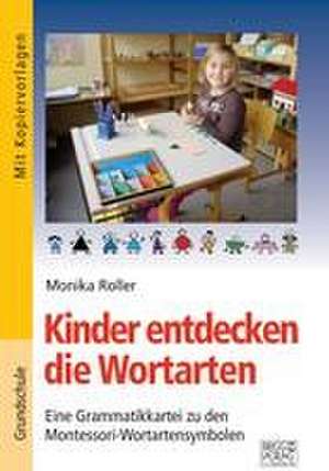 Kinder entdecken die Wortarten de Monika Roller