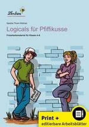 Logicals für Pfiffikusse de Sandra Thum-Widmer