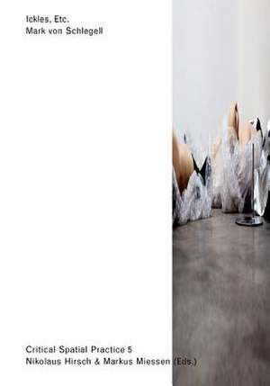 Ickles, Etc. de Mark Von Schlegell