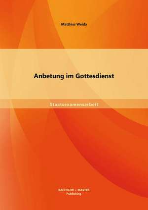 Anbetung Im Gottesdienst: Prognose Der Belastungsabhangigen Lebensdauer Von Maschinen, Werkzeugen Und Komponenten de Matthias Weida