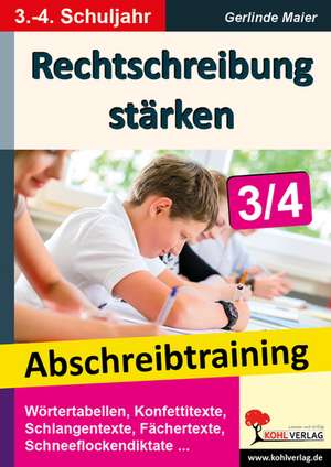 Rechtschreibung stärken / Klasse 3-4 de Gerlinde Maier