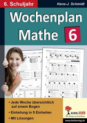 Wochenplan Mathe / Klasse 6 de Hans-J. Schmidt