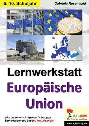 Lernwerkstatt Europäische Union de Gabriela Rosenwald