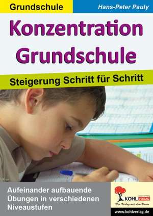 Konzentration Grundschule de Hans-Peter Pauly