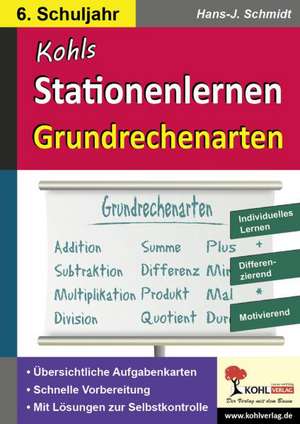 Kohls Stationenlernen Grundrechenarten / 6. Schuljahr de Hans-J. Schmidt