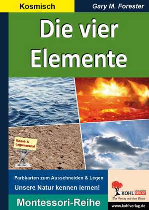 Die vier Elemente de Gary M. Forester