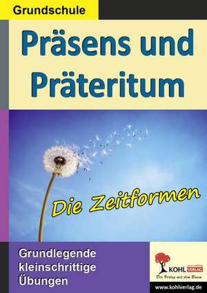 Präsens und Präteritum de Horst Hartmann