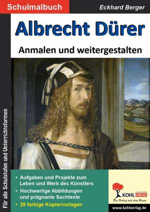 Albrecht Dürer ... anmalen und weitergestalten de Eckhard Berger