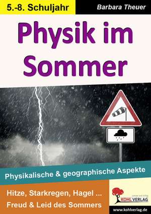 Physik im Sommer de Barbara Theuer