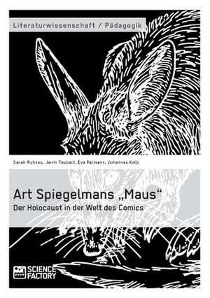 Art Spiegelmans ¿Maus¿. Der Holocaust in der Welt des Comics de Johannes Kolb