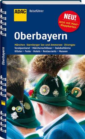 ADAC Reiseführer Oberbayern de Lillian Schacherl