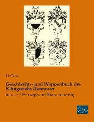 Geschlechts- und Wappenbuch des Königreichs Hannover de H. Grote