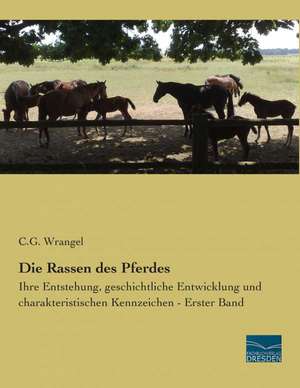 Die Rassen des Pferdes de C. G. Wrangel