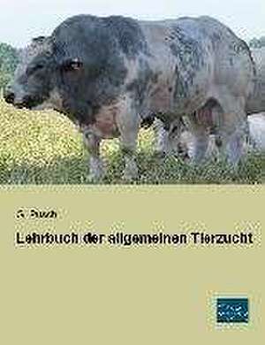 Lehrbuch der allgemeinen Tierzucht de G. Pusch