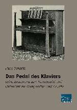 Das Pedal des Klaviers de Hans Schmitt