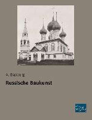 Russische Baukunst de A. Elasberg