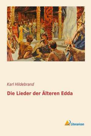 Die Lieder Der Alteren Edda