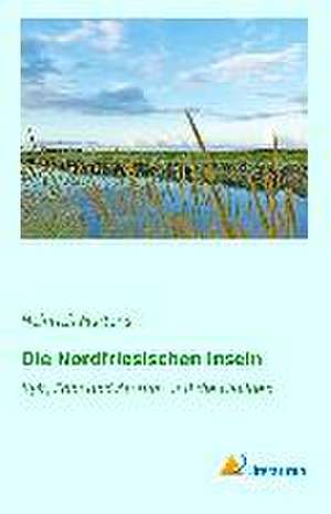 Die Nordfriesischen Inseln de Heinrich Martens