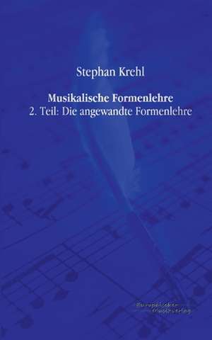 Musikalische Formenlehre de Stephan Krehl