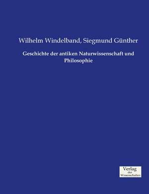 Geschichte der antiken Naturwissenschaft und Philosophie de Wilhelm Windelband