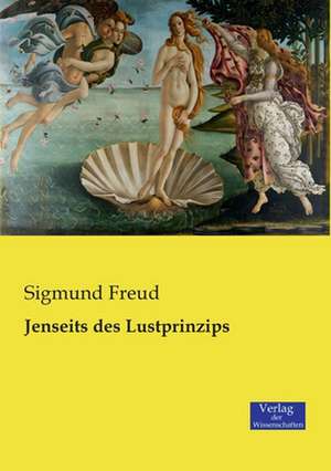 Jenseits des Lustprinzips de Sigmund Freud