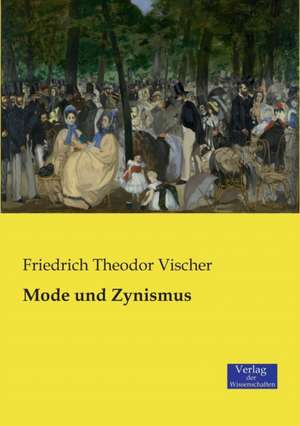 Mode und Zynismus de Friedrich Theodor Vischer