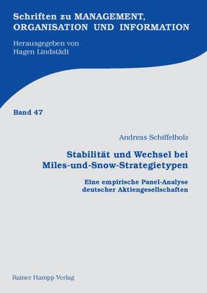 Schiffelholz, A: Stabilität und Wechsel bei Miles-und-Snow