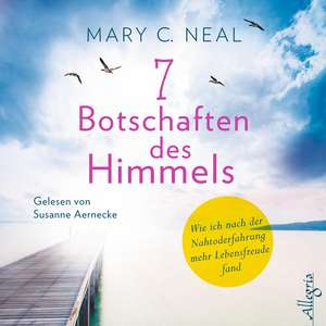 7 Botschaften des Himmels de Mary C. Neal