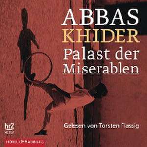 Palast der Miserablen de Abbas Khider