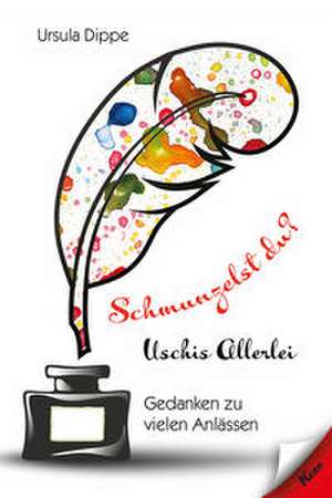 Schmunzelst du? de Ursula Dippe