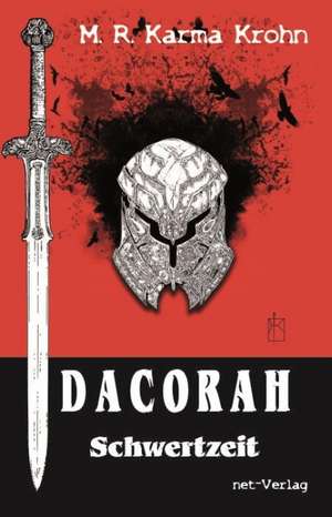 Dacorah - Schwertzeit de M. R. Karma Krohn