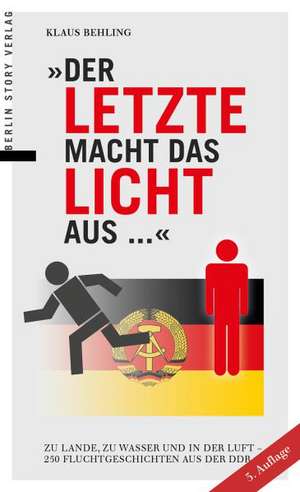 Der Letzte macht das Licht aus ... de Klaus Behling