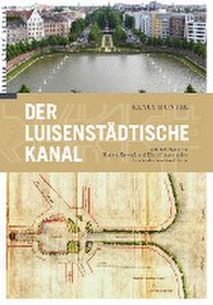 Der Luisenstädtische Kanal de Klaus Duntze