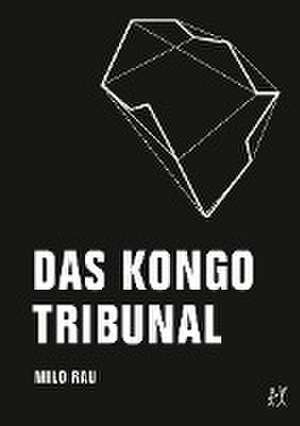 Das Kongo Tribunal de Milo Rau