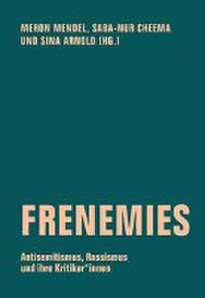 Frenemies de Meron Mendel