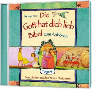 Die Gott hat dich lieb. Die Bibel zum Anhören de Sally Lloyd-Jones