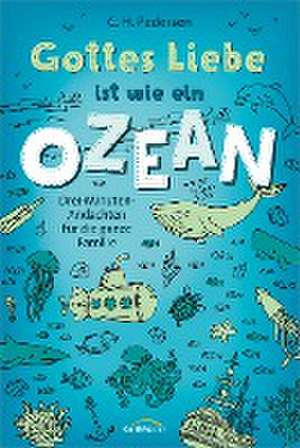 Gottes Liebe ist wie ein Ozean de Carsten Hjorth Pedersen