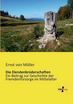 Die Elendenbrüderschaften de Ernst von Möller