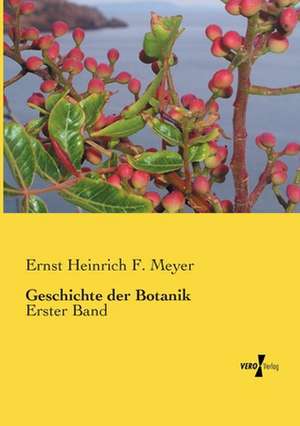 Geschichte der Botanik de Ernst Heinrich F. Meyer