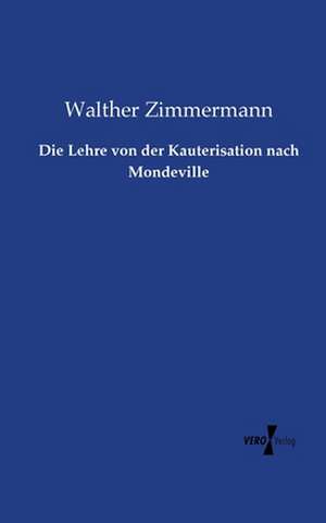 Die Lehre von der Kauterisation nach Mondeville de Walther Zimmermann