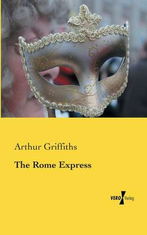 The Rome Express de Arthur Griffiths