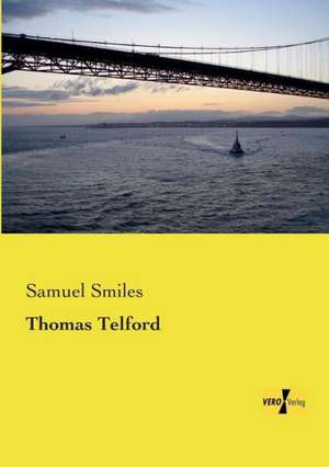 Thomas Telford de Samuel Smiles