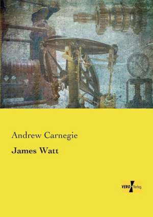 James Watt de Andrew Carnegie