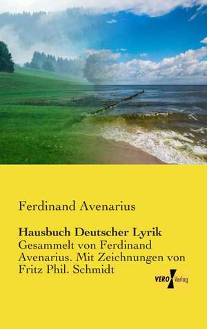 Hausbuch Deutscher Lyrik de Ferdinand Avenarius