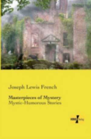 Masterpieces of Mystery de Joseph Lewis French