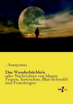 Das Wunderbüchlein de Anonymus