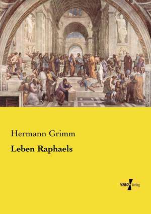 Leben Raphaels de Hermann Grimm