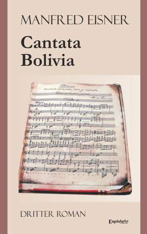 Cantata Bolivia de Manfred Eisner