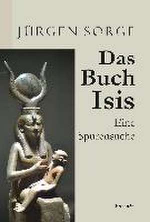 Sorge, J: Buch Isis