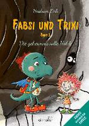 Fabsi und Trixi de Heidrun Lick